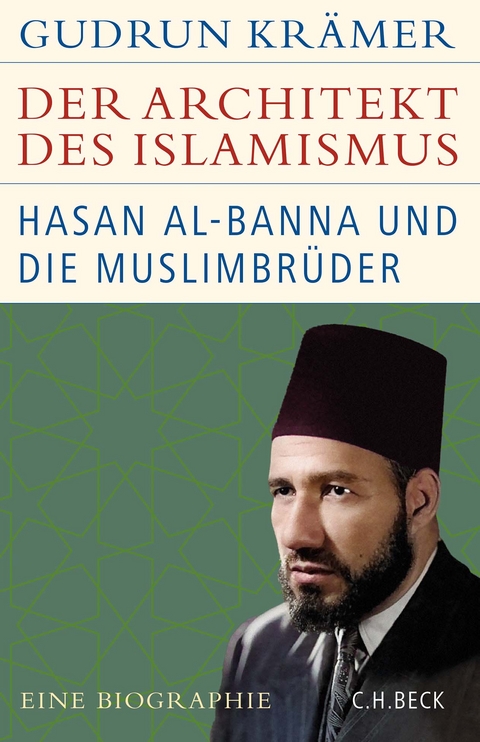 Der Architekt des Islamismus - Gudrun Krämer