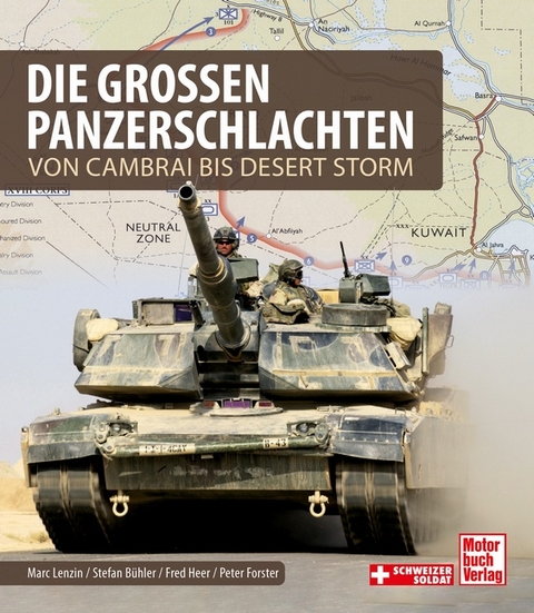 Die großen Panzerschlachten - Marc Lenzin, Stefan Bühler, Fred Heer, Peter Forster