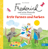 Frederick und seine Freunde – Erste Formen und Farben - Leo Lionni