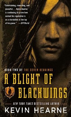 A Blight of Blackwings - Kevin Hearne