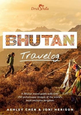 Bhutan Travelog - Joni Herison, Ashley Chen