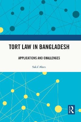 Tort Law in Bangladesh - Sakif Alam