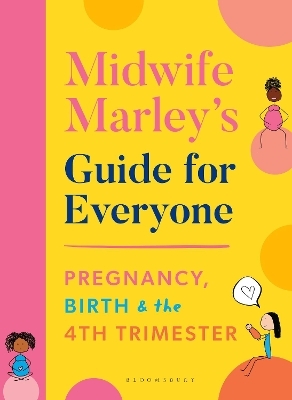 Midwife Marley's Guide For Everyone - Marley Hall