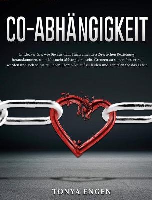 Co-Abhängigkeit - Tonya Engen