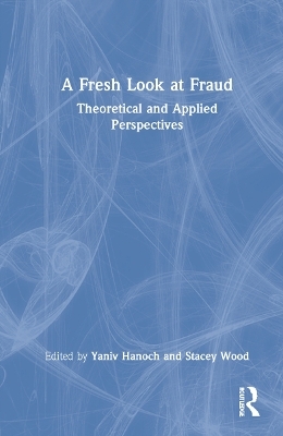 A Fresh Look at Fraud - 