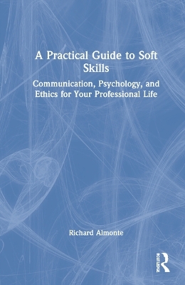 A Practical Guide to Soft Skills - Richard Almonte