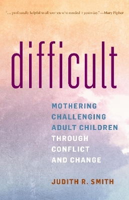 Difficult - Judith R. Smith