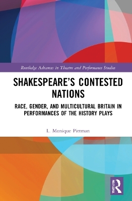 Shakespeare’s Contested Nations - L. Monique Pittman