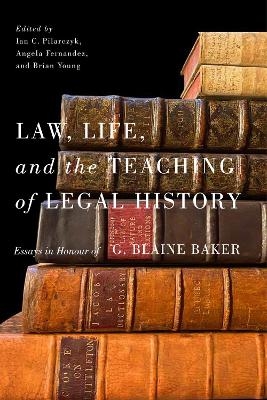 Law, Life, and the Teaching of Legal History - 