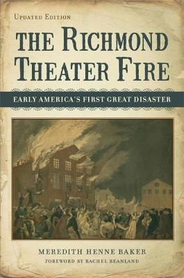 The Richmond Theater Fire - Meredith Henne Baker