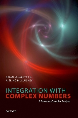 Integration with Complex Numbers - Brian McMaster, Aisling McCluskey