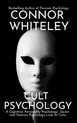 Cult Psychology - Connor Whiteley