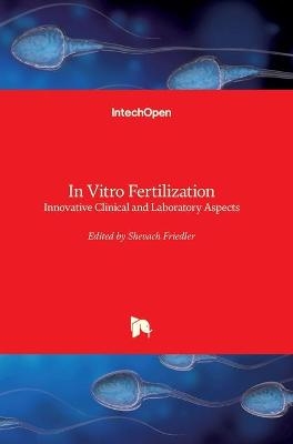 In Vitro Fertilization - 