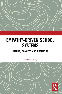 Empathy-Driven School Systems - Debarshi Roy