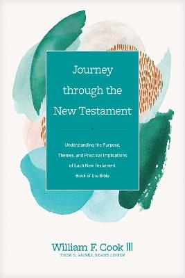 Journey through the New Testament - William F. Cook III