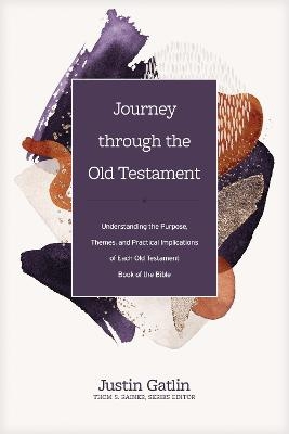 Journey through the Old Testament - Justin Gatlin