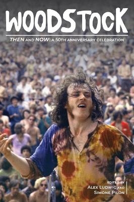 Woodstock Then and Now: - 