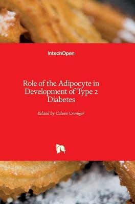 Role of the Adipocyte in Development of Type 2 Diabetes - 