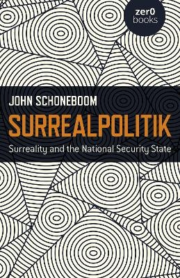 Surrealpolitik - John Schoneboom