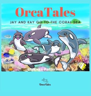 Orca Tales - Chikako Patterson