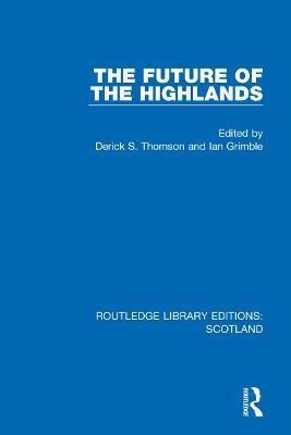 The Future of the Highlands - 