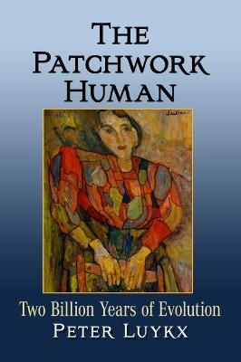 The Patchwork Human - Peter Luykx
