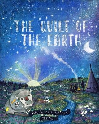 The Quilt of the Earth - Nicole Martin-Myers