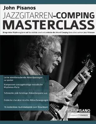 John Pisanos Jazzgitarren Comping Masterclass - John Pisano, Tim Pettingale, Joseph Alexander