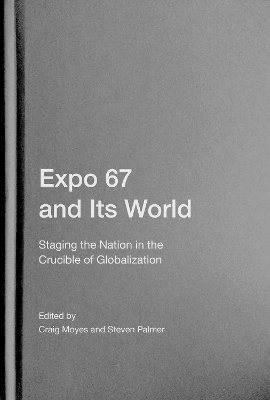 Expo 67 and Its World - 