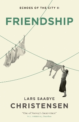 Friendship - Lars Saabye Christensen