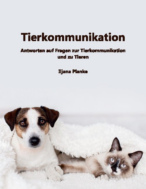 Tierkommunikation - Iljana Planke
