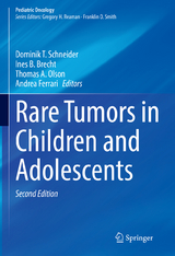 Rare Tumors in Children and Adolescents - Schneider, Dominik T.; Brecht, Ines B.; Olson, Thomas A.; Ferrari, Andrea