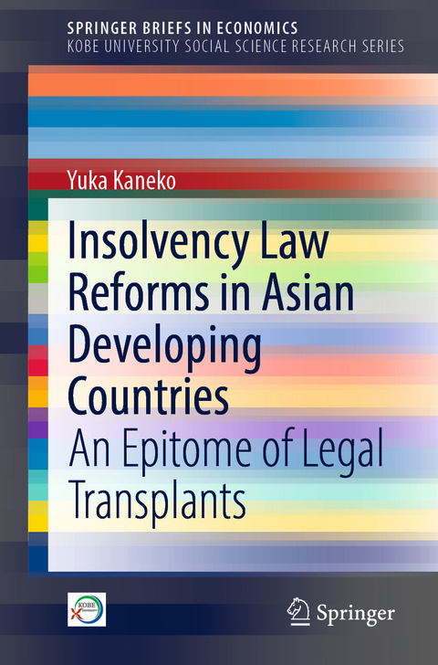 Insolvency Law Reforms in Asian Developing Countries - Yuka KANEKO