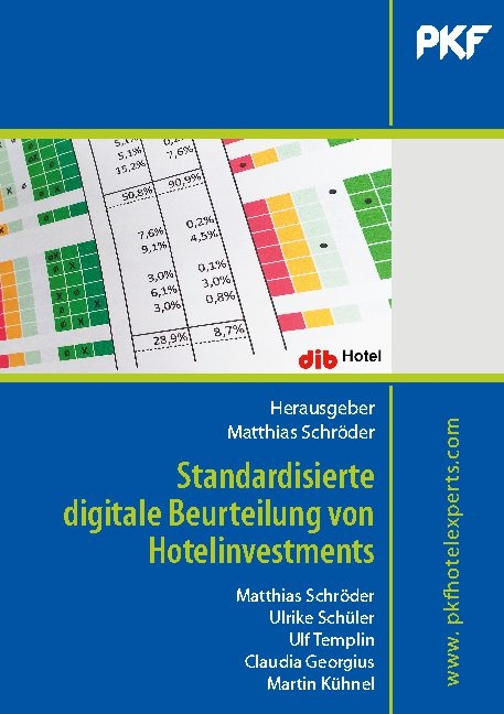 Standardisierte digitale Beurteilung von Hotelinvestments - Ulrike Schüler, Ulf Templin, Claudia Georgius, Martin Kühnel