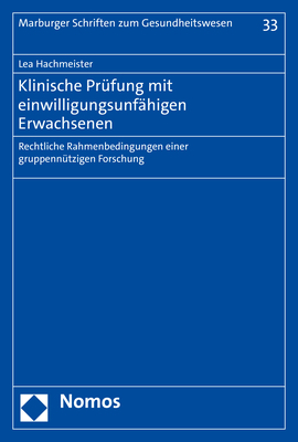 Klinische Prüfung mit einwilligungsunfähigen Erwachsenen - Lea Hachmeister