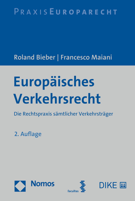 Europäisches Verkehrsrecht - Roland Bieber, Francesco Maiani