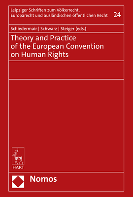 Theory and Practice of the European Convention on Human Rights - 