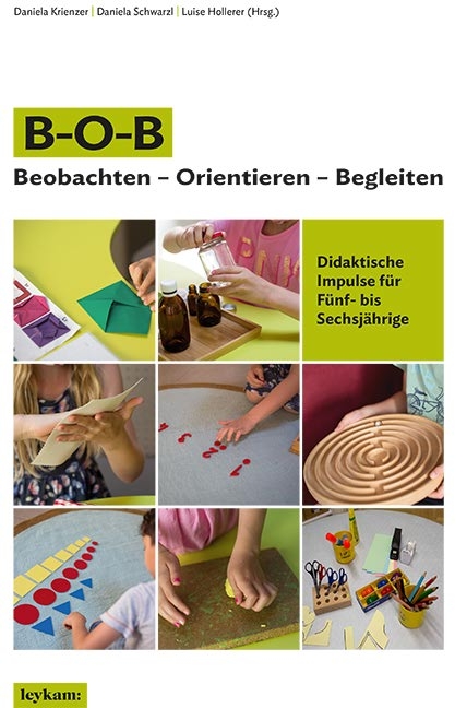 B–O–B Beobachten – Orientieren – Begleiten - 