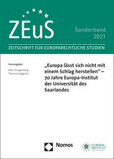„Europa lässt sich nicht mit einem Schlag herstellen“ – 70 Jahre Europa-Institut der Universität des Saarlandes - 