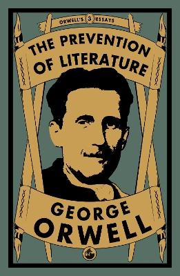 The Prevention of Literature - George Orwell