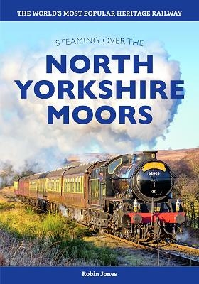 Steaming over the North Yorkshire Moors - Robin Jones