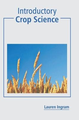 Introductory Crop Science - 