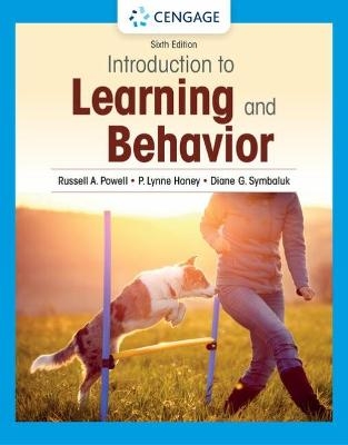 Introduction to Learning and Behavior - Diane Symbaluk, Russell Powell, P. Honey