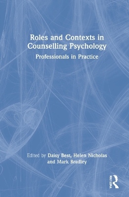 Roles and Contexts in Counselling Psychology - 