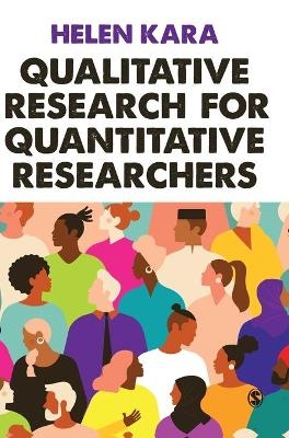 Qualitative Research for Quantitative Researchers - Helen Kara