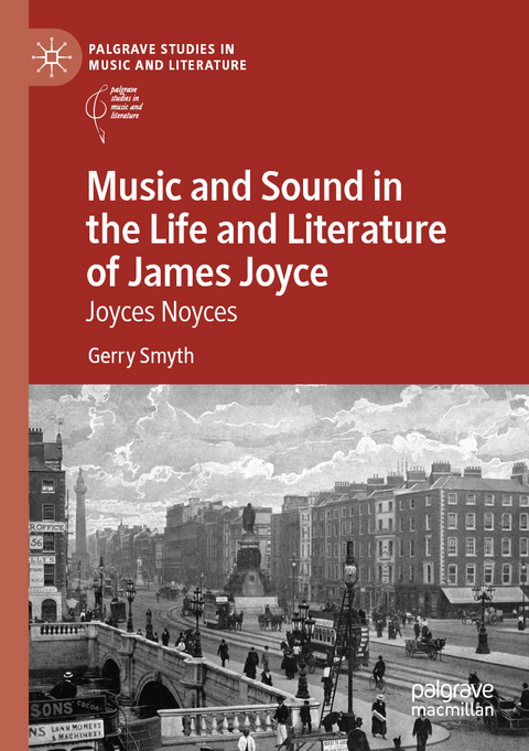 Music and Sound in the Life and Literature of James Joyce - Gerry Smyth
