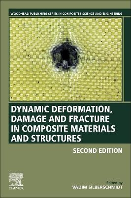 Dynamic Deformation, Damage and Fracture in Composite Materials and Structures - 