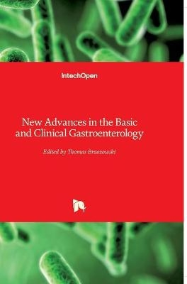 New Advances in the Basic and Clinical Gastroenterology - 