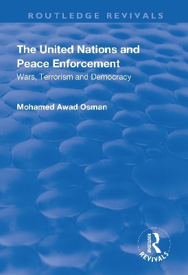 The United Nations and Peace Enforcement - Mohamed Awad Osman