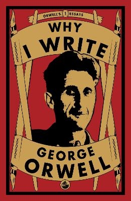 Why I Write - George Orwell